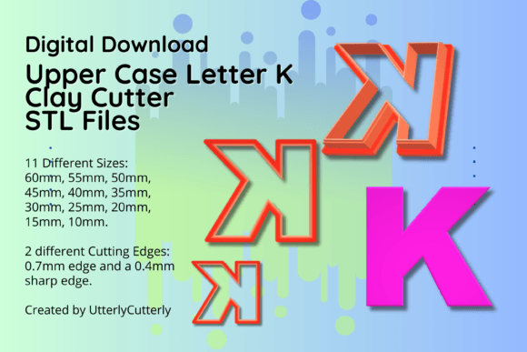 Reviewing the Clay Cutter STL File Upper Case Letter K for Tools